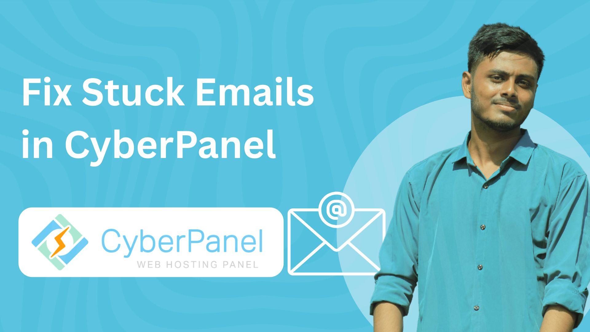 How to Fix Emails Stuck in Postfix on CyberPanel: Step-by-Step Guide